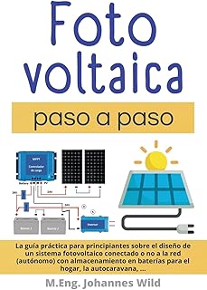 Descubre las Curiosidades del Diseño de Sistemas Fotovoltaicos: Guía Práctica para Principiantes sobre Energía Solar en Casa y Autocaravana