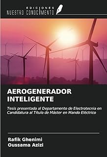 **Aerogenerador Inteligente vs. Tradicional: Comparativa Innovadora Basada en una Tesis de Máster en Mando Eléctrico**  

Este título es atractivo, incluye palabras clave relevantes como Aerogenerador Inteligente, comparativa, y Mando Eléctrico, y genera interés al destacar el enfoque innovador y académico del contenido. Además, está optimizado para SEO al incluir términos de búsqueda potenciales.