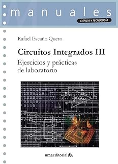 Comparativa Exhaustiva de Circuitos Integrados III: Ejercicios y Prácticas de Laboratorio – ¿Por qué Elegir el Manual 132?