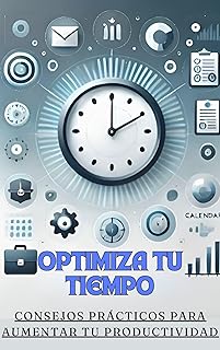 Descubre Curiosidades Sorprendentes: 10 Consejos Prácticos para Optimizar tu Tiempo y Aumentar tu Productividad